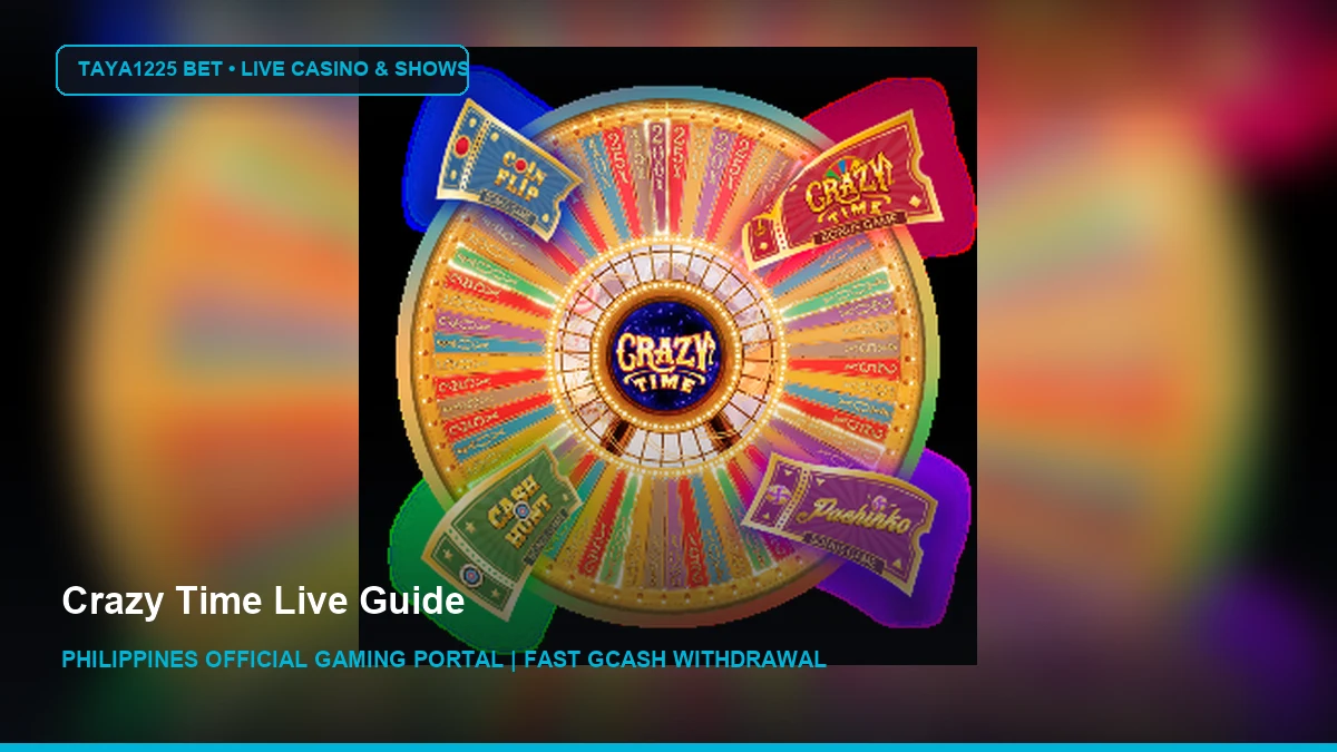 Crazy Time Live Guide - Taya1225 Bet Philippines