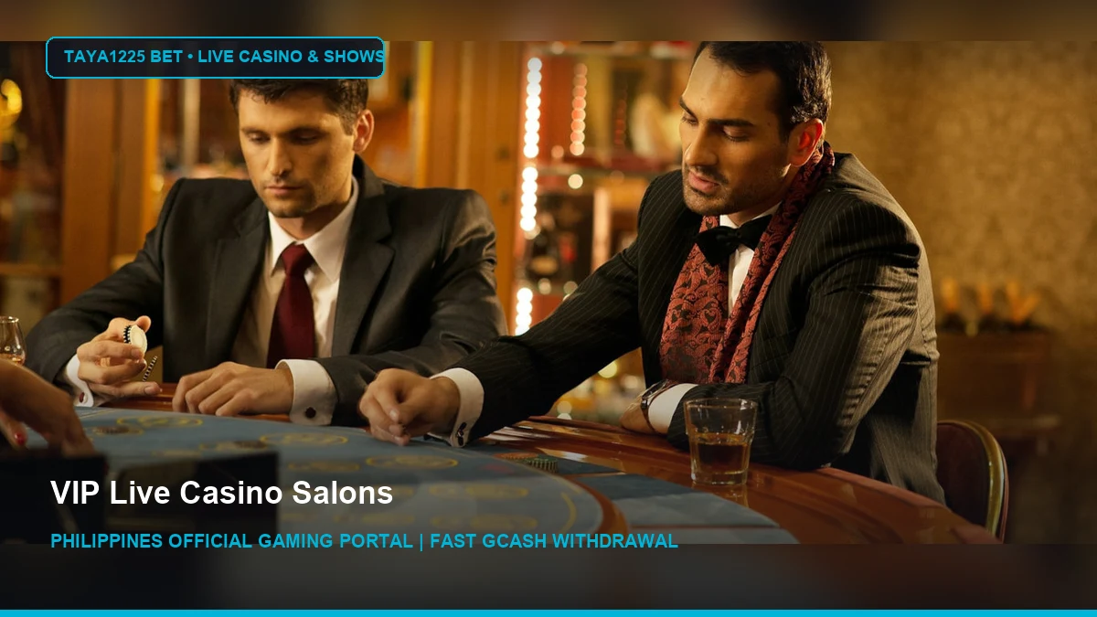 VIP Live Casino Salons - Taya1225 Bet Philippines