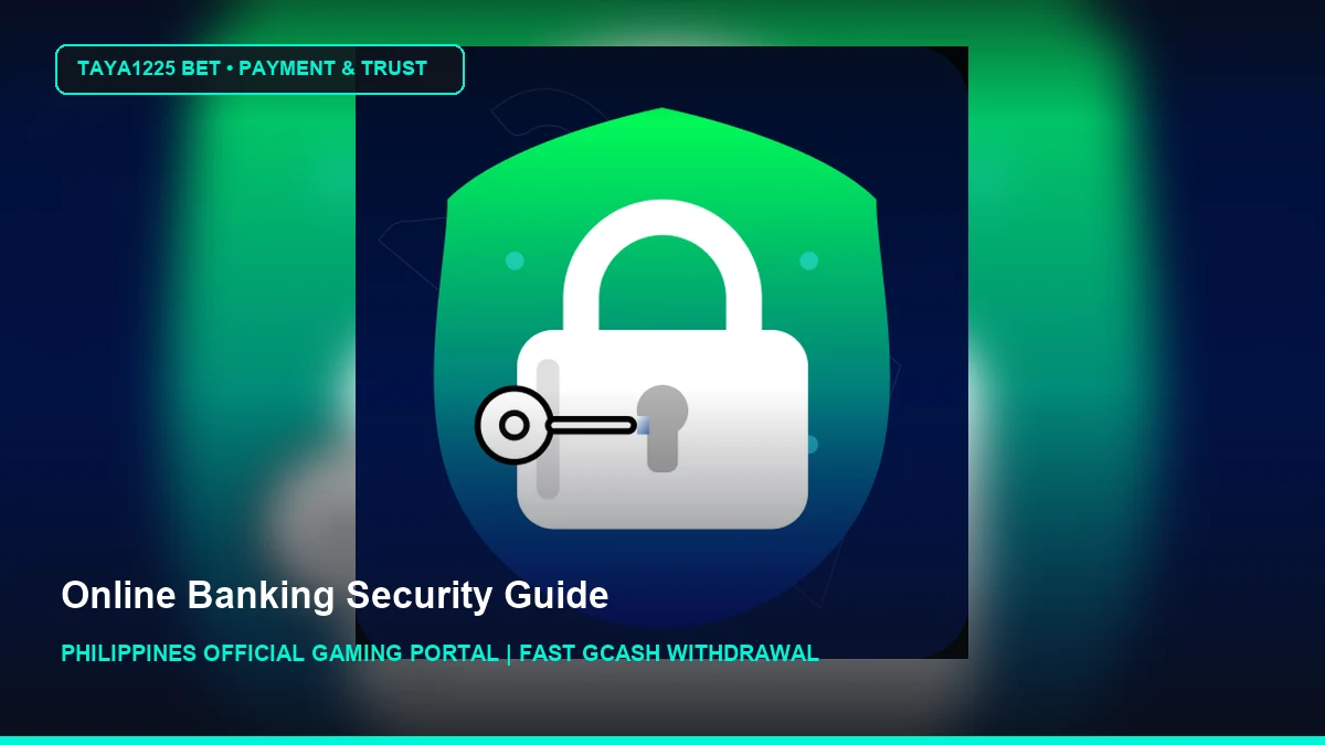 Online Banking Security Guide - Taya1225 Bet Philippines