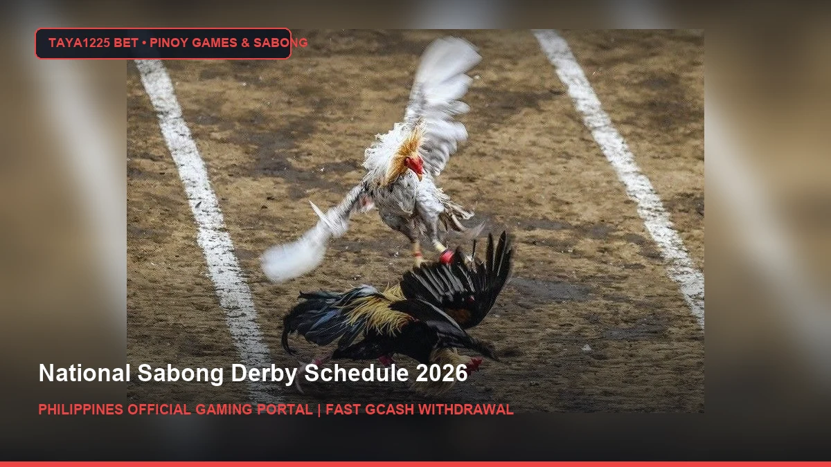 National Sabong Derby Schedule 2026 - Taya1225 Bet Philippines