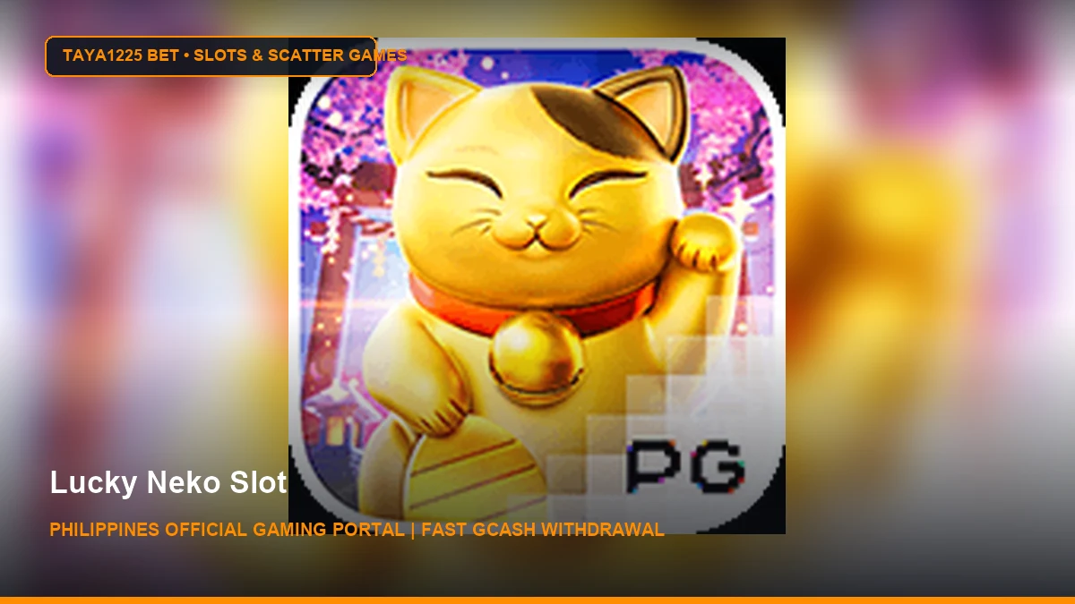 Lucky Neko Slot - Taya1225 Bet Philippines