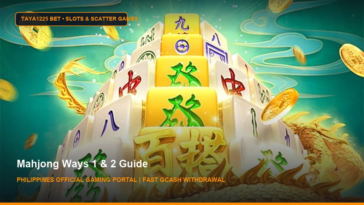Mahjong Ways 1 & 2 Guide - Taya1225 Bet Philippines