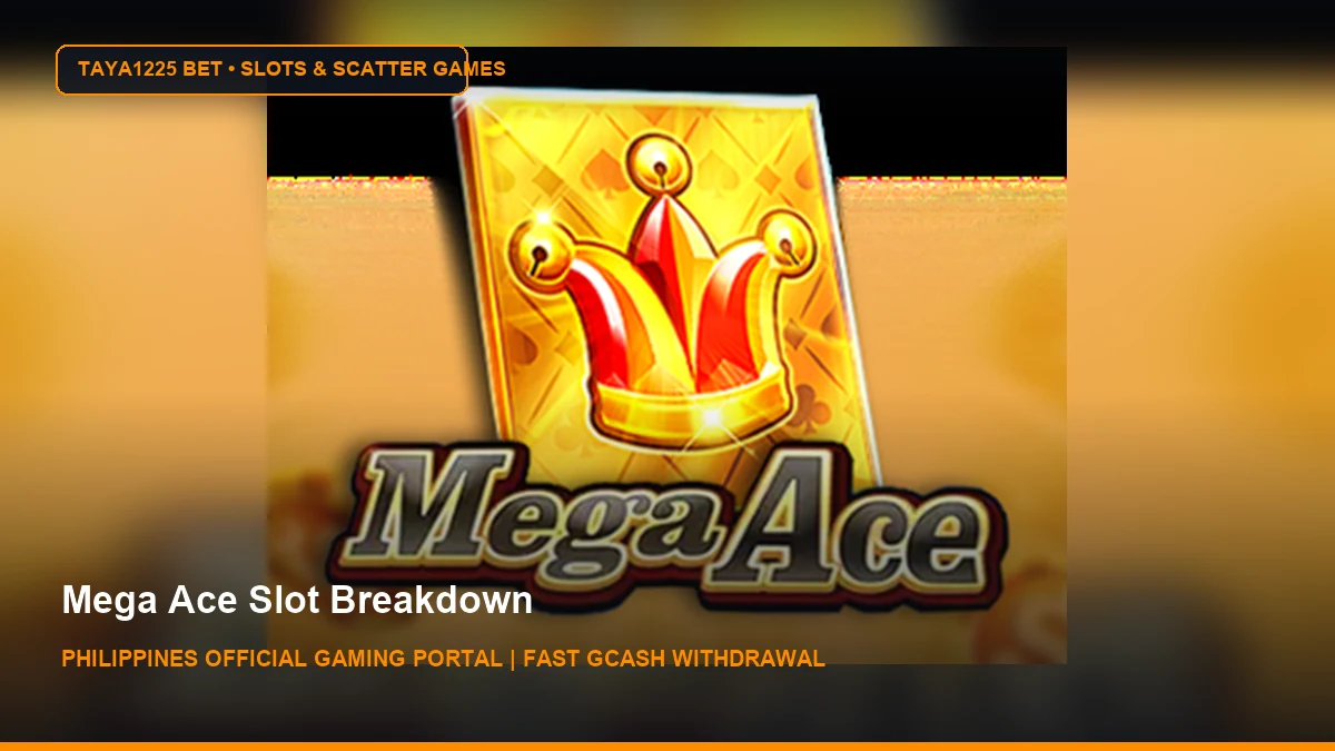 Mega Ace Slot Breakdown - Taya1225 Bet Philippines