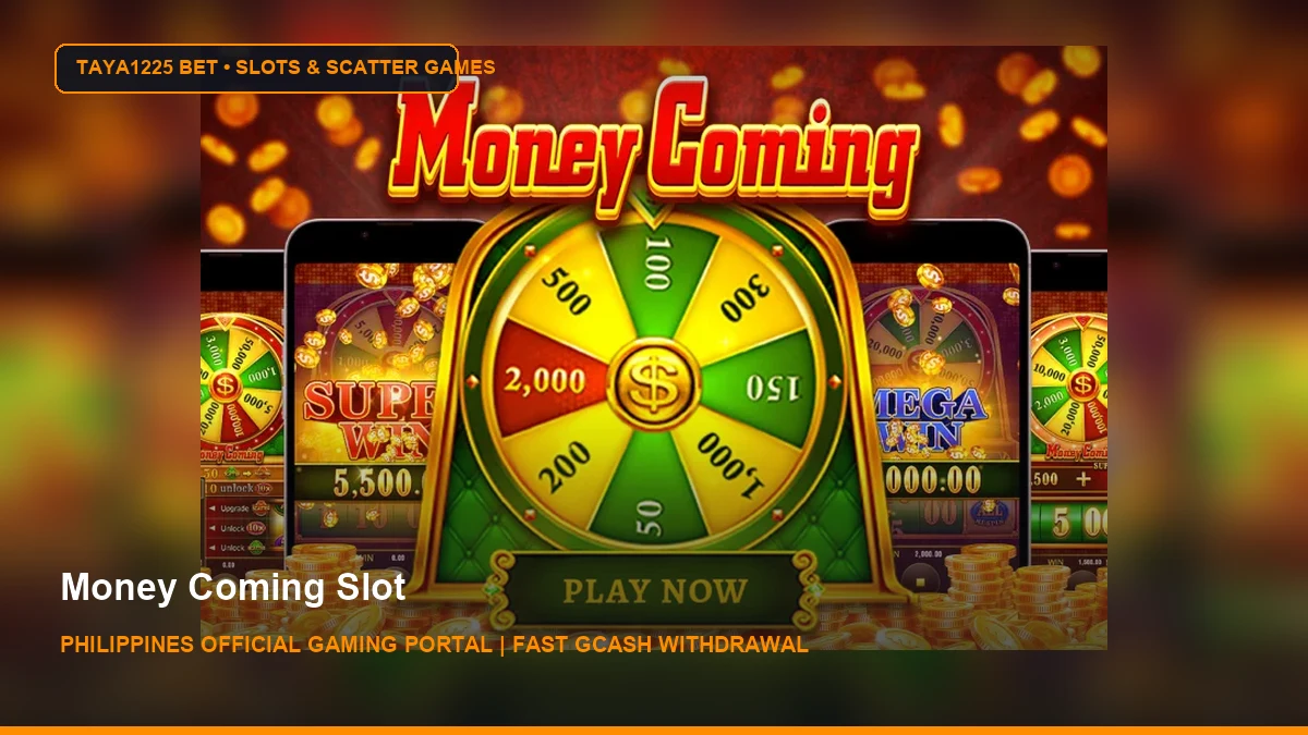 Money Coming Slot - Taya1225 Bet Philippines