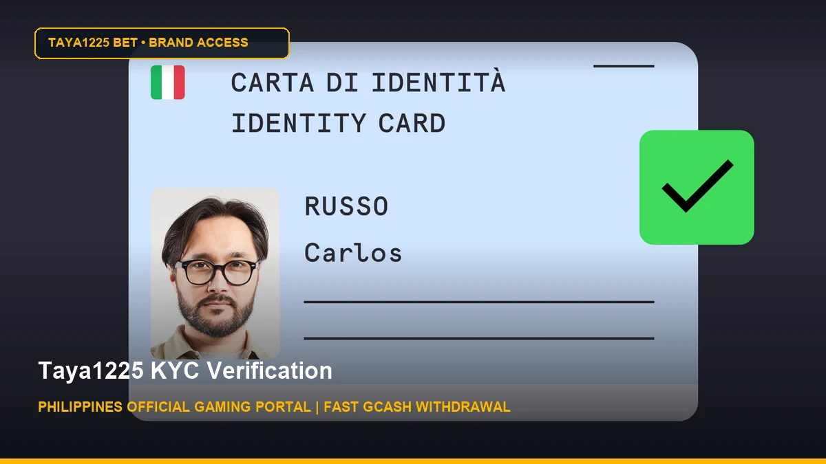 Taya1225 KYC Verification - Taya1225 Bet Philippines