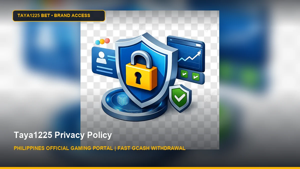 Taya1225 Privacy Policy - Taya1225 Bet Philippines