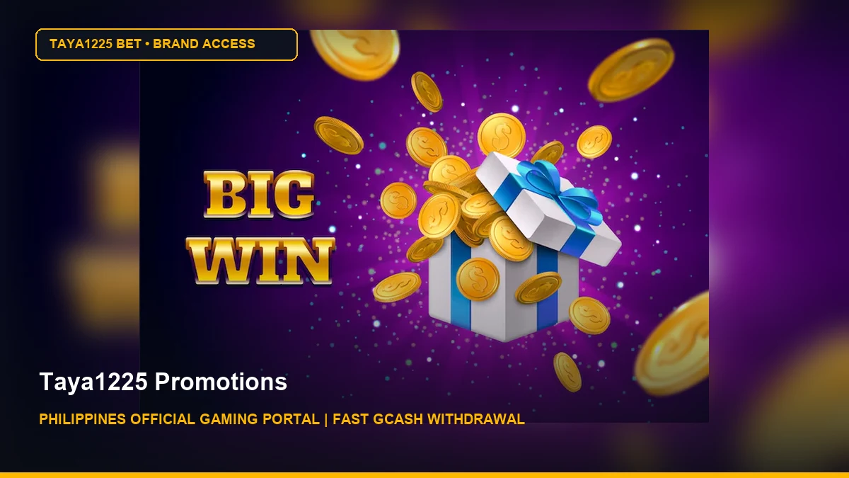 Taya1225 Promotions - Taya1225 Bet Philippines