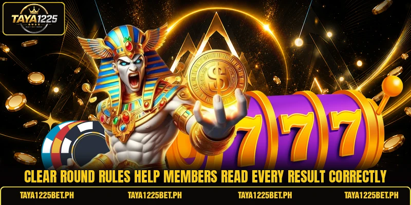 Clear round rules help members read every result correctly Clear round rules help members read every result correctly