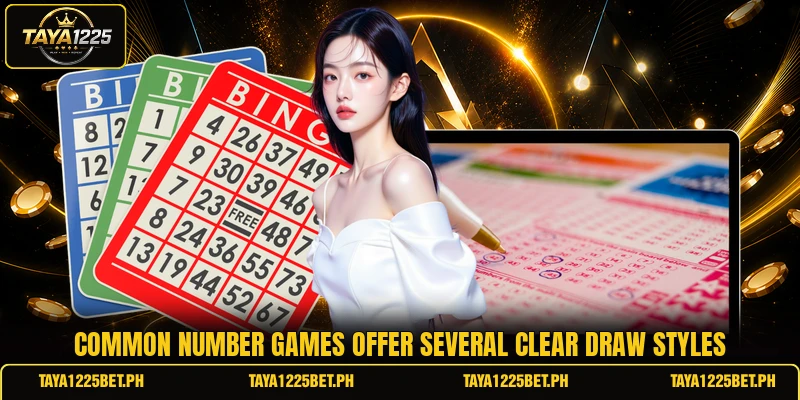 Common number games offer several clear draw styles Common number games offer several clear draw styles
