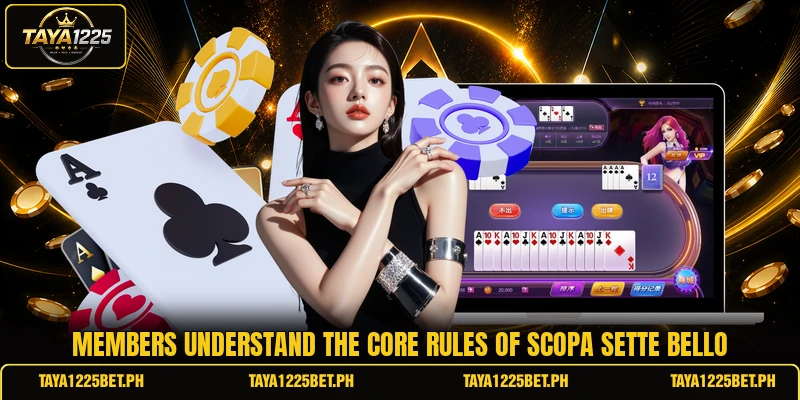 Members understand the core rules of scopa sette bello Members understand the core rules of scopa sette bello