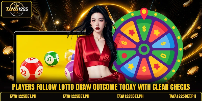 Players follow lotto draw outcome today with clear checks Players follow lotto draw outcome today with clear checks