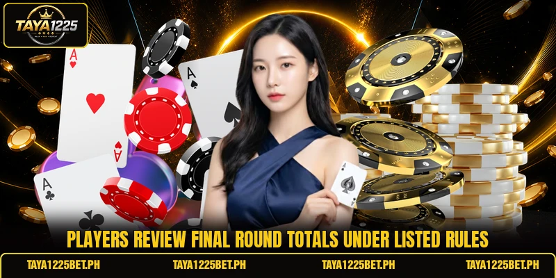 Players review final round totals under listed rules Players review final round totals under listed rules